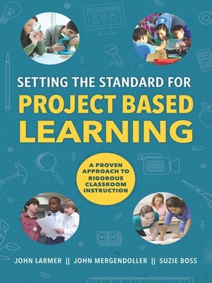 cover image of Setting the Standard for Project Based Learning